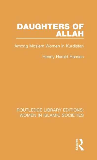 Daughters of Allah: Among Moslem Women in Kurdistan