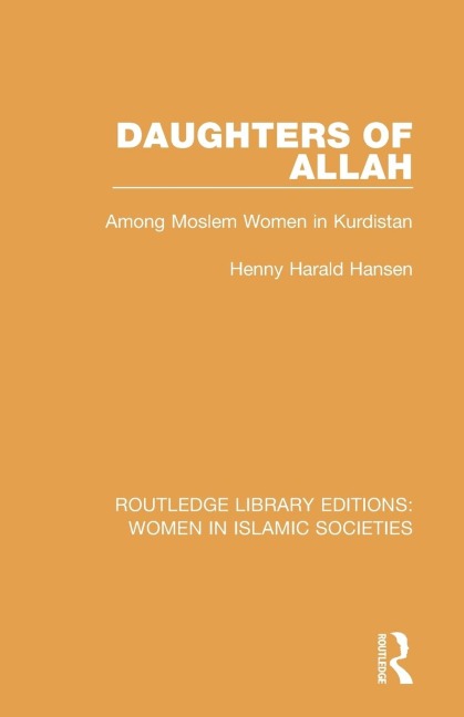 Daughters of Allah: Among Moslem Women in Kurdistan
