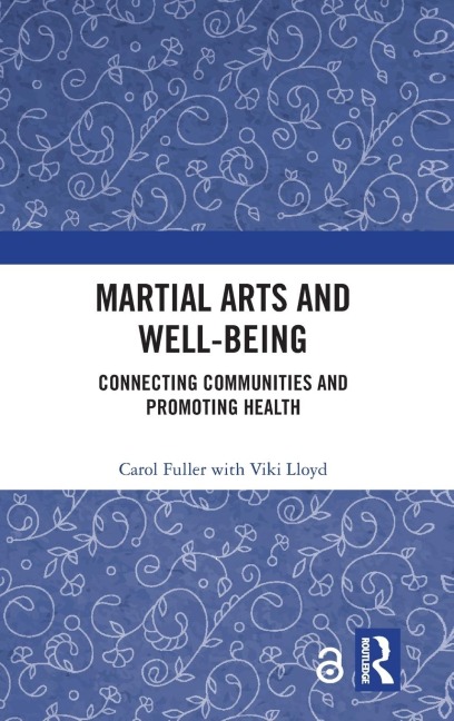 Martial Arts and Well-being: Connecting communities and promoting health
