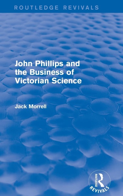 Routledge Revivals: John Phillips and the Business of Victorian Science (2005): The Fiction of the Brotherhood of the Rosy Cross