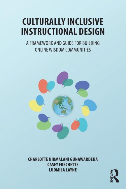 Culturally Inclusive Instructional Design: A Framework and Guide to Building Online Wisdom Communities
