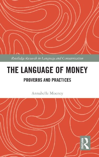 The Language of Money: Proverbs and Practices