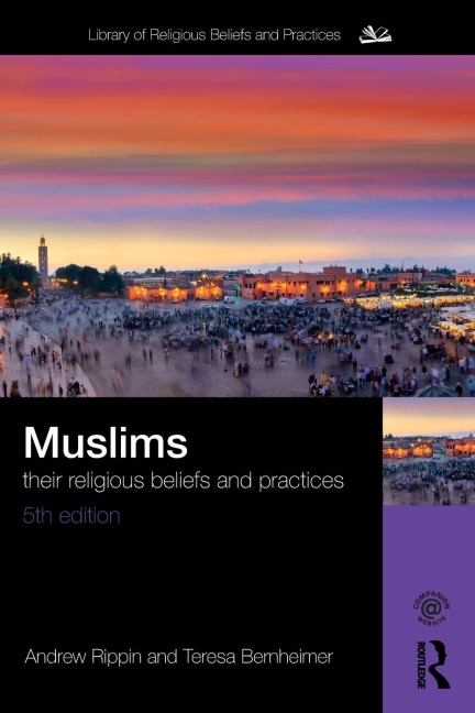 Muslims: Their Religious Beliefs and Practices
