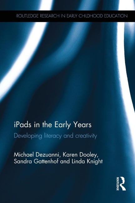 iPads in the Early Years: Developing literacy and creativity