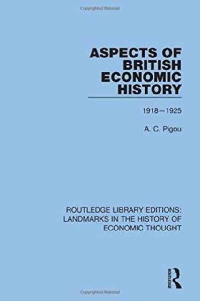 Aspects of British Economic History: 1918-1925