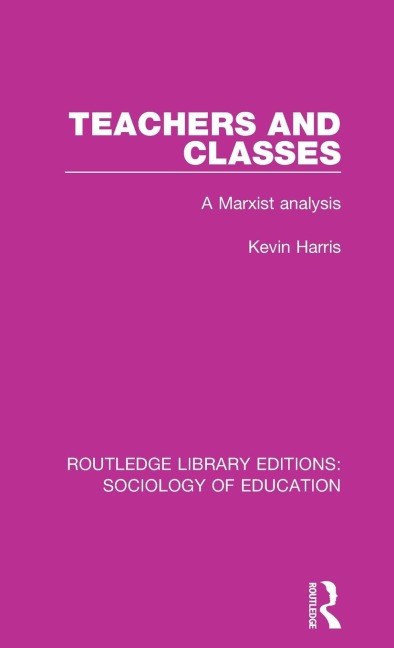 Teachers and Classes: A Marxist analysis