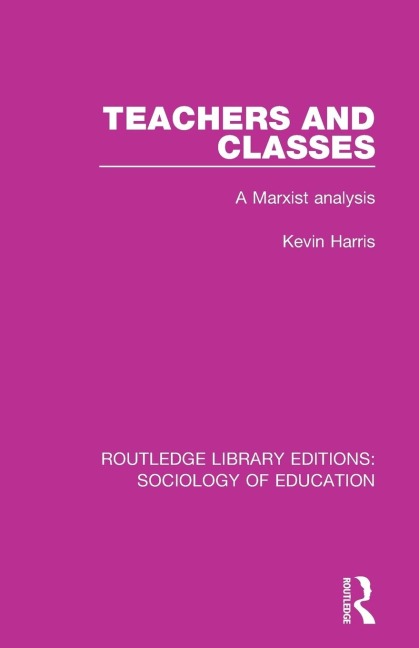Teachers and Classes: A Marxist analysis