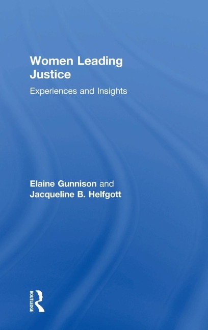 Women Leading Justice: Experiences and Insights