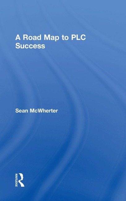 A Road Map to PLC Success