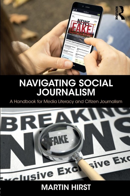 Navigating Social Journalism: A Handbook for Media Literacy and Citizen Journalism