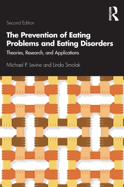 The Prevention of Eating Problems and Eating Disorders: Theories, Research, and Applications