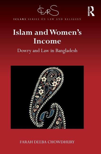 Islam and Womens Income: Dowry and Law in Bangladesh