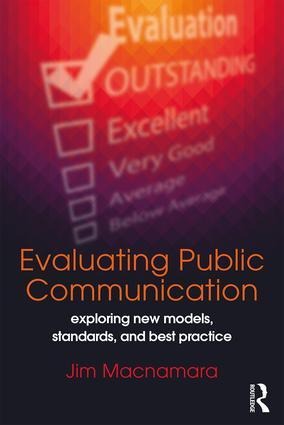 Evaluating Public Communication: Exploring New Models, Standards, and Best Practice
