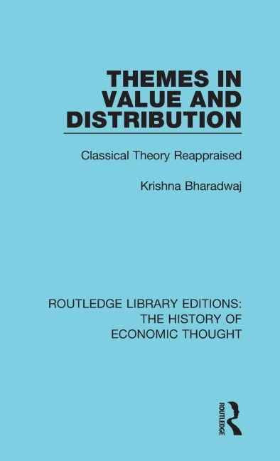 Themes in Value and Distribution: Classical Theory Reappraised