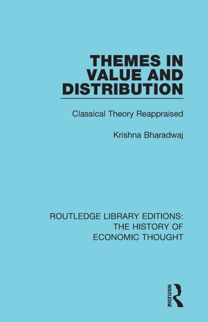 Themes in Value and Distribution: Classical Theory Reappraised