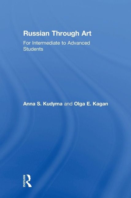 Russian Through Art: For Intermediate to Advanced Students
