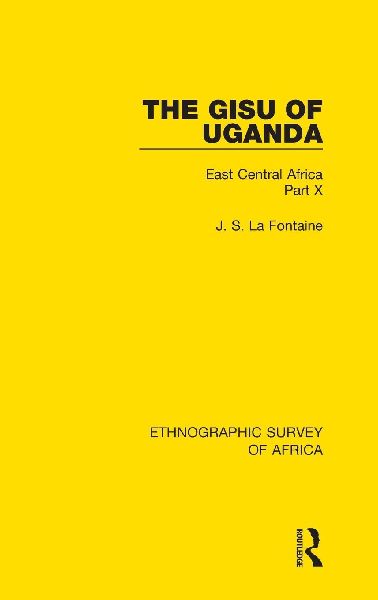The Gisu of Uganda: East Central Africa Part X