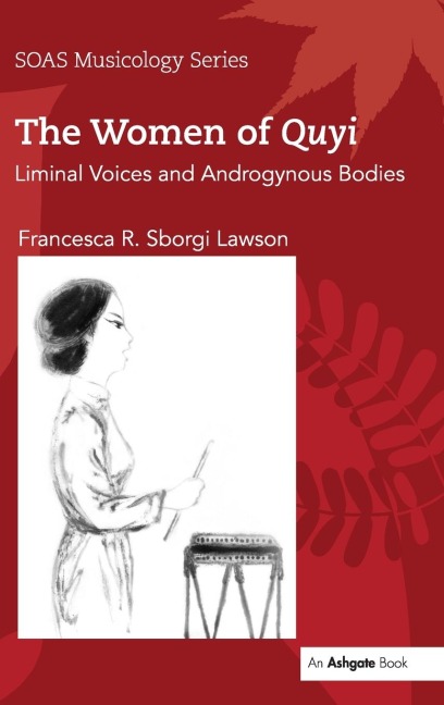 The Women of Quyi: Liminal Voices and Androgynous Bodies