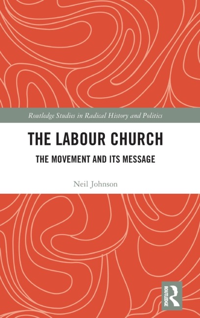 The Labour Church: The Movement & Its Message
