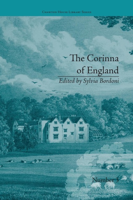 The Corinna of England, or a Heroine in the Shade; A Modern Romance: by E M Foster