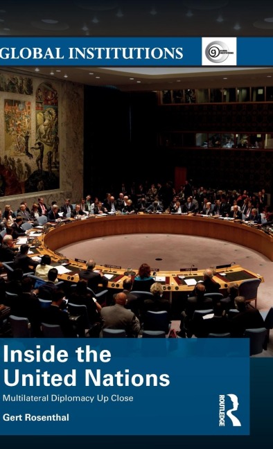 Inside the United Nations: Multilateral Diplomacy Up Close
