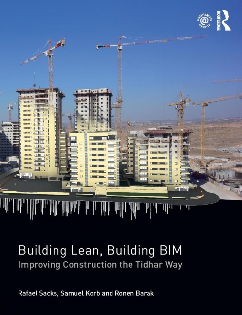 Building Lean, Building BIM: Improving Construction the Tidhar Way