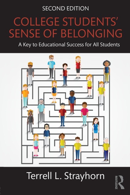 College Students Sense of Belonging: A Key to Educational Success for All Students