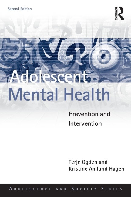 Adolescent Mental Health: Prevention and Intervention