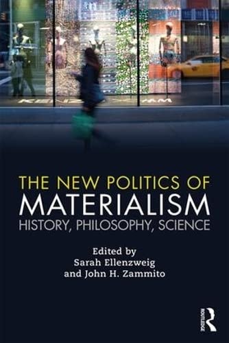 The New Politics of Materialism History, Philosophy, Science