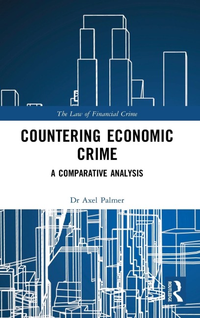 Countering Economic Crime: A Comparative Analysis