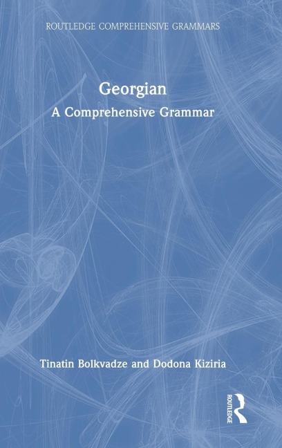 Georgian: A Comprehensive Grammar