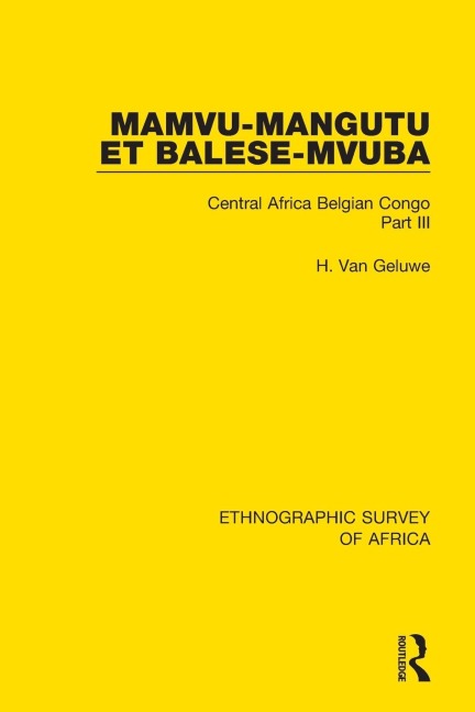 Mamvu-Mangutu et Balese-Mvuba: Central Africa Belgian Congo Part III