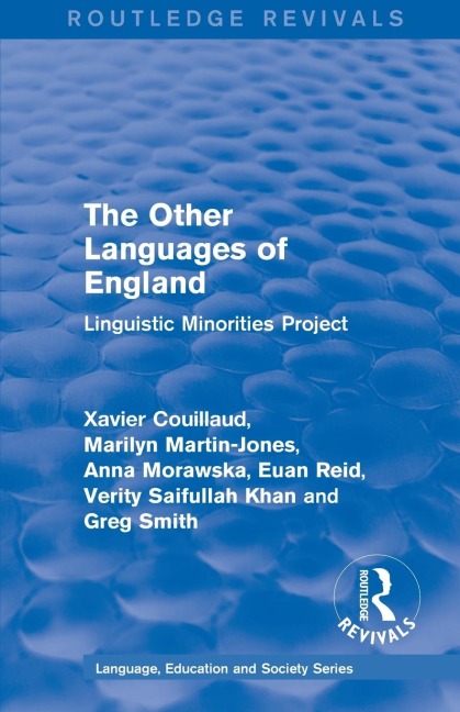 Routledge Revivals: The Other Languages of England (1985): Linguistic Minorities Project