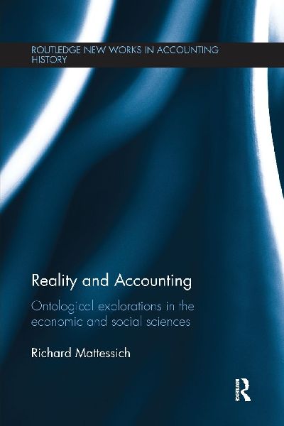 Reality and Accounting: Ontological Explorations in the Economic and Social Sciences
