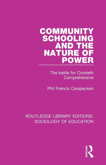 Community Schooling and the Nature of Power: The battle for Croxteth Comprehensive