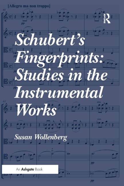 Schuberts Fingerprints: Studies in the Instrumental Works