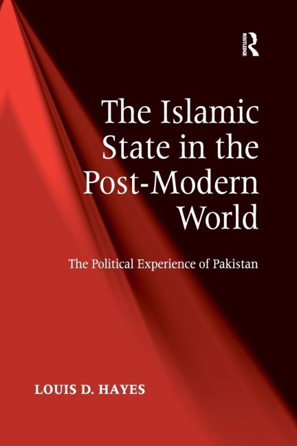 The Islamic State in the Post-Modern World: The Political Experience of Pakistan