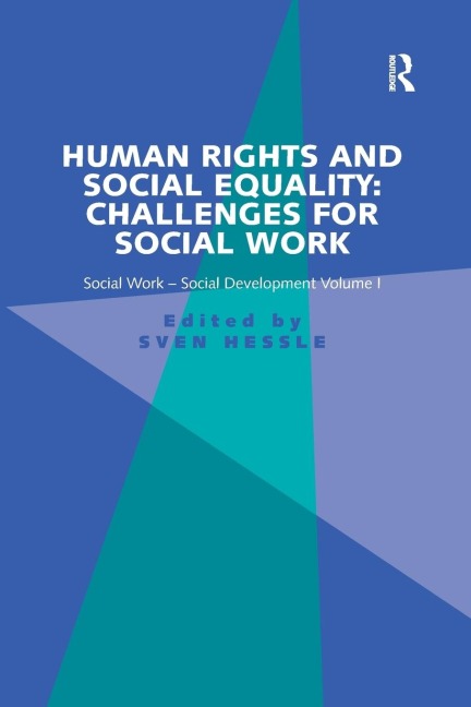 Human Rights and Social Equality: Challenges for Social Work: Social Work-Social Development Volume I