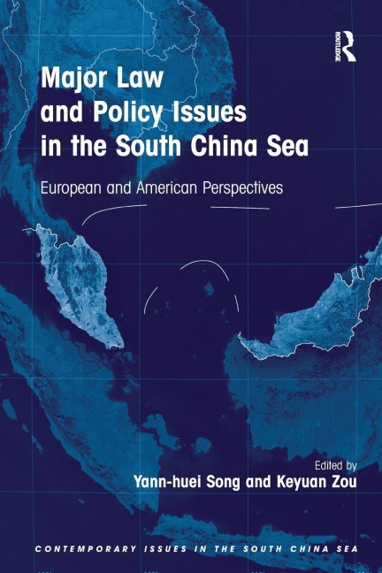 Major Law and Policy Issues in the South China Sea: European and American Perspectives