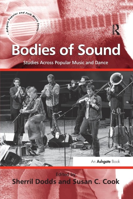 Bodies of Sound: Studies Across Popular Music and Dance