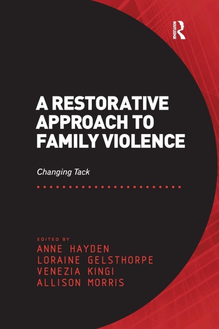 A Restorative Approach to Family Violence: Changing Tack