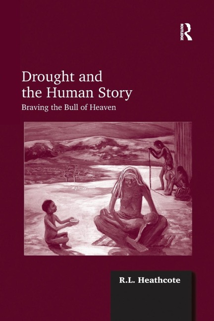 Drought and the Human Story: Braving the Bull of Heaven