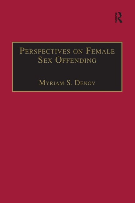 Perspectives on Female Sex Offending A Culture of Denial