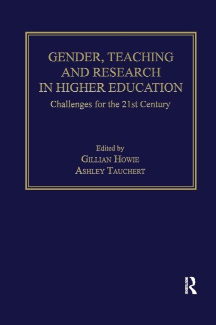 Gender, Teaching and Research in Higher Education: Challenges for the 21st Century