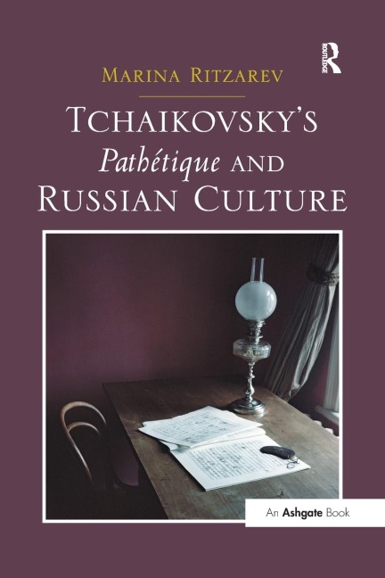 Tchaikovskys Pathétique and Russian Culture