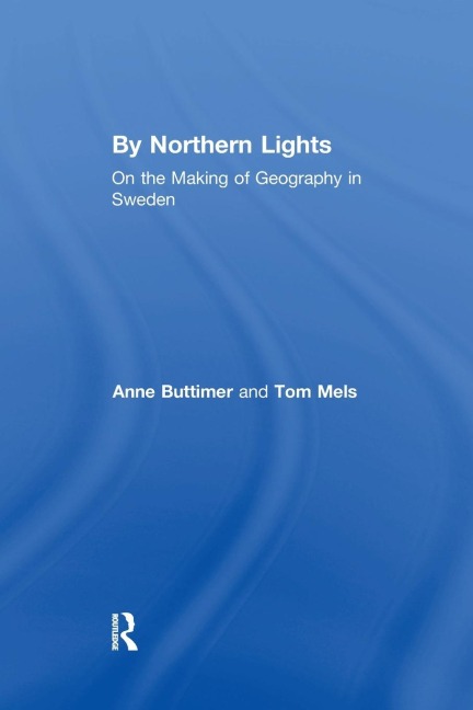 By Northern Lights: On the Making of Geography in Sweden