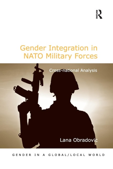Gender Integration in NATO Military Forces: Cross-national Analysis