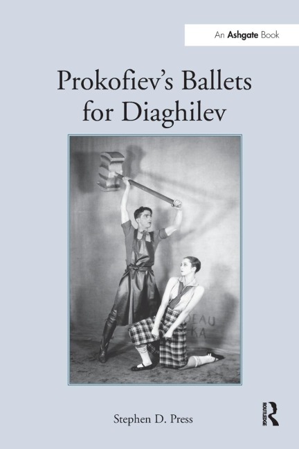 Prokofievs Ballets for Diaghilev