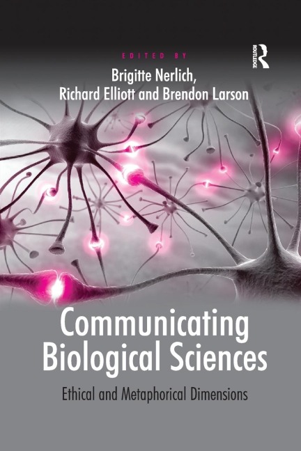Communicating Biological Sciences: Ethical and Metaphorical Dimensions