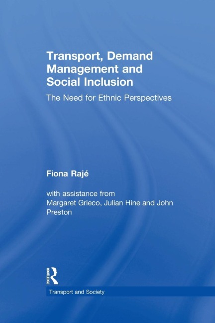 Transport, Demand Management and Social Inclusion: The Need for Ethnic Perspectives